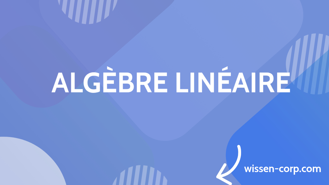 Algèbre linéaire